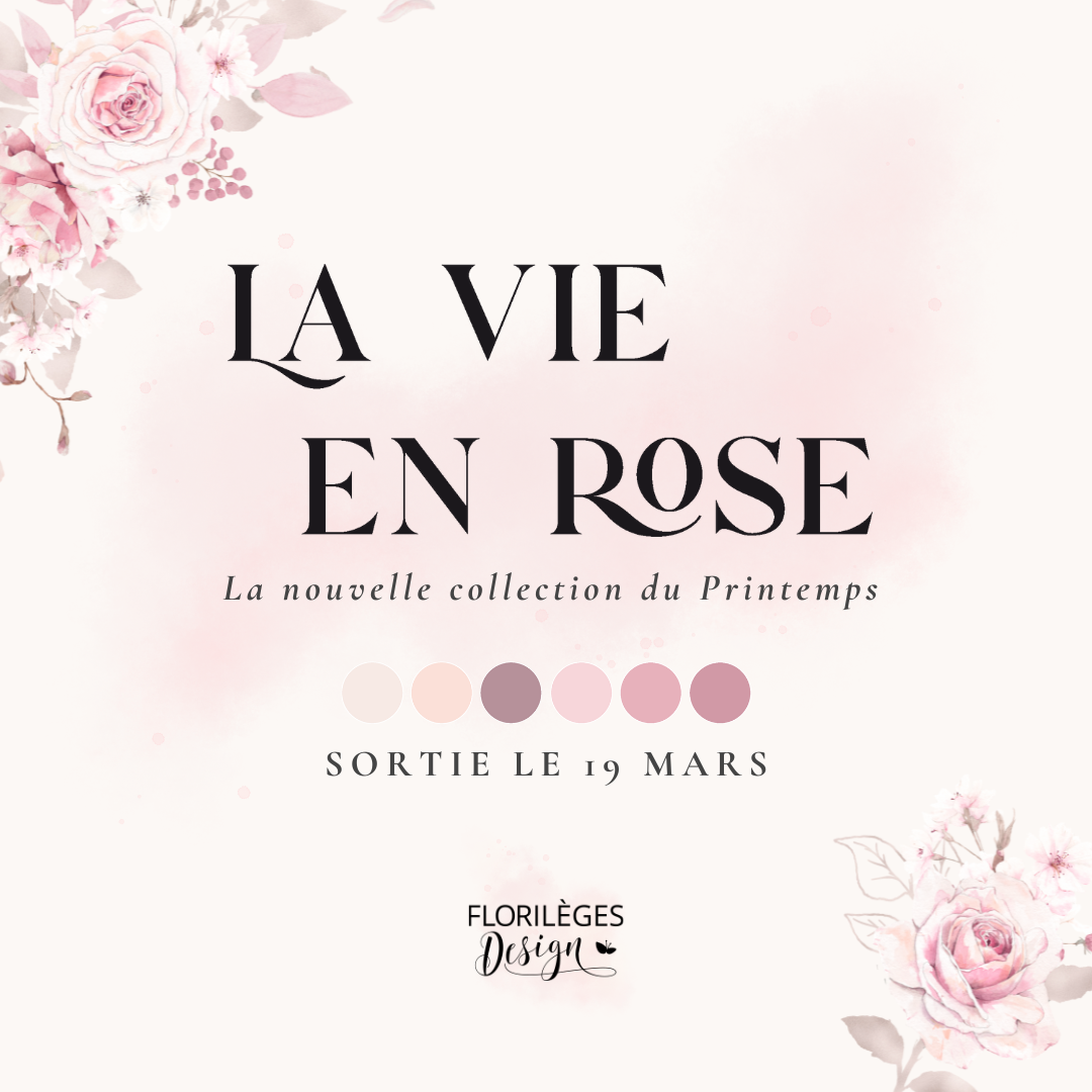 Florilèges Design - La vie en rose